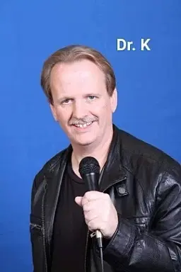Dr. K - comedian