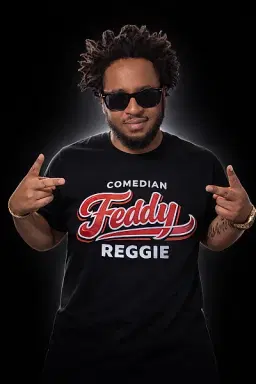 Feddy Reggie - comedian