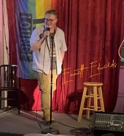 Emmett Edwards  - comedian